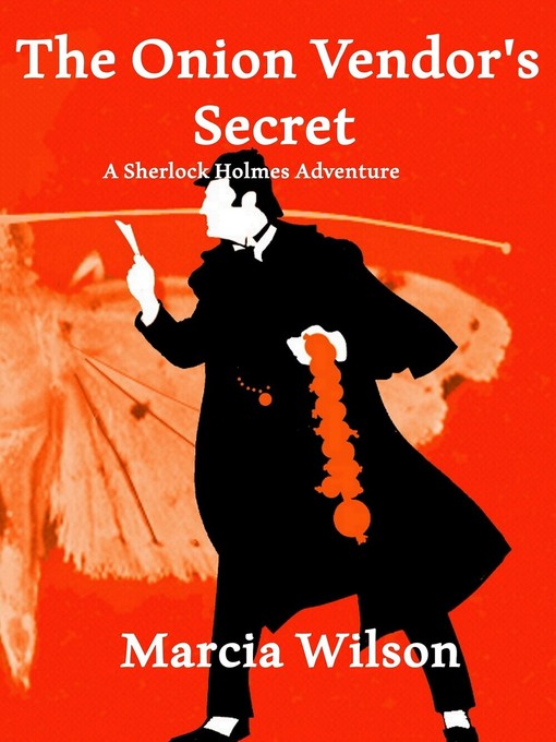 Title details for The Onion Vendor's Secret by Marcia Wilson - Available
